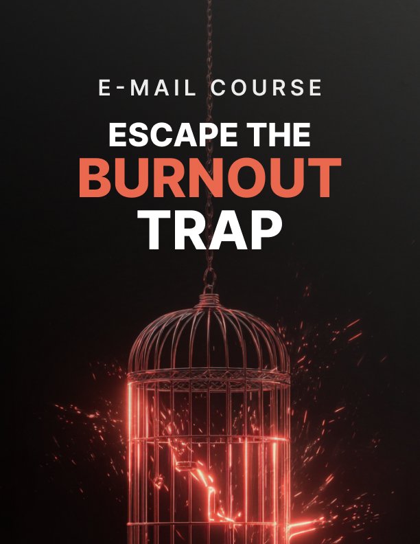 Escape the Burnout Trap Mini Course